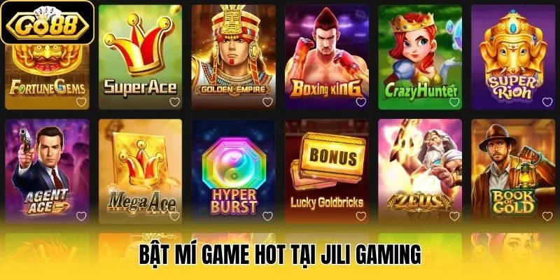 Bật mí game hot tại JiLi Gaming