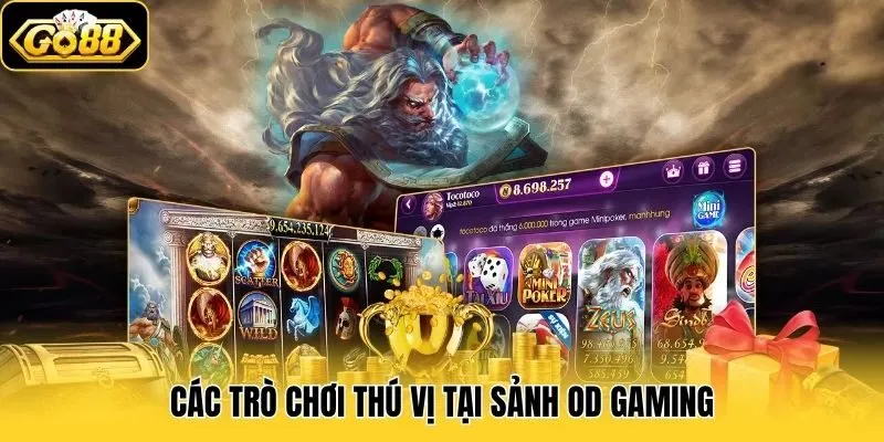 Các trò chơi thú vị tại sảnh OD Gaming