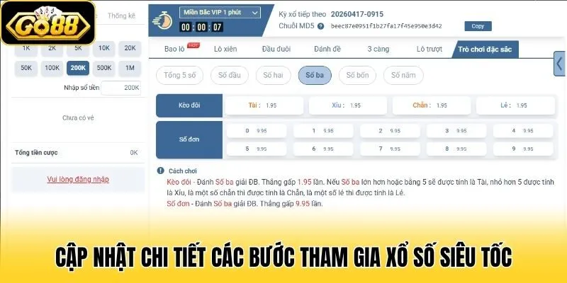Xổ Số Siêu Tốc Go88 - Dự Thưởng Nhanh, Trúng Lớn Tức Thì 2 Cập nhật chi tiết các bước tham gia Xổ Số Siêu Tốc