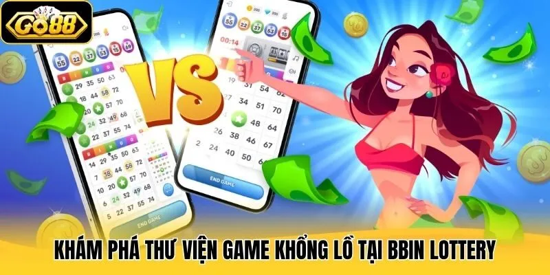 Khám phá thư viện game khổng lồ tại BBin Lottery