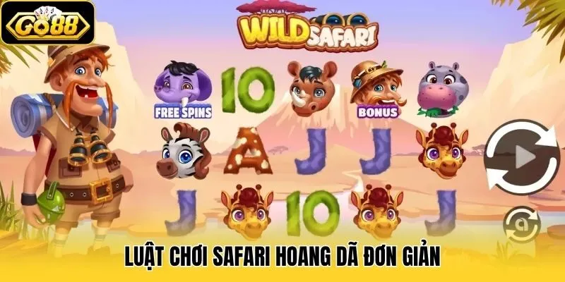 Safari Hoang Dã - Khám Phá Thảo Nguyên, Săn Jackpot Khủng 2 Luật chơi safari hoang dã đơn giản