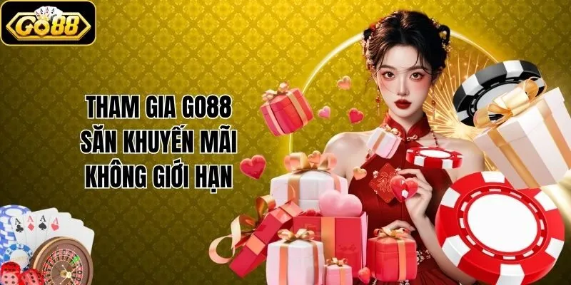 Tham gia Go88 săn khuyến mãi không giới hạn