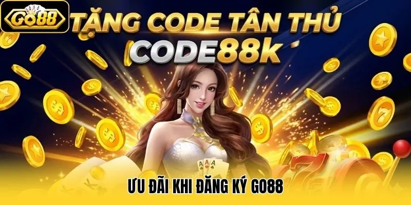 Đăng Ký Go88 2 Ưu đãi khi đăng ký Go88